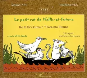 Couverture du produit · Le petit rat de Wallis-et-Futuna : Edition bilingue wallisien-français