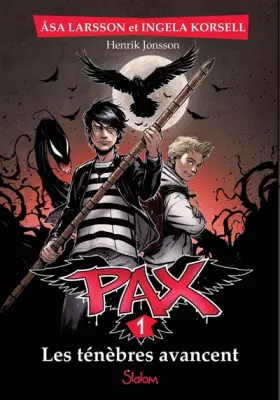 Couverture du produit · Pax, tome 1 : Les ténèbres avancent (1)