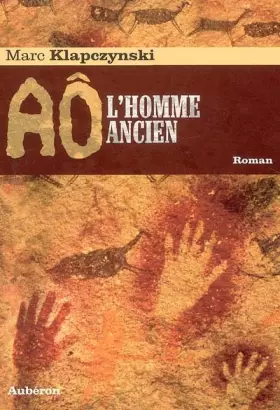 Couverture du produit · Aô, l'homme ancien