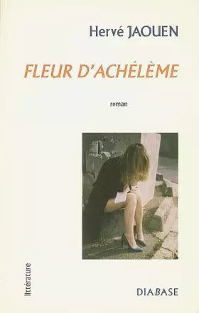 Couverture du produit · Fleur d'achélème
