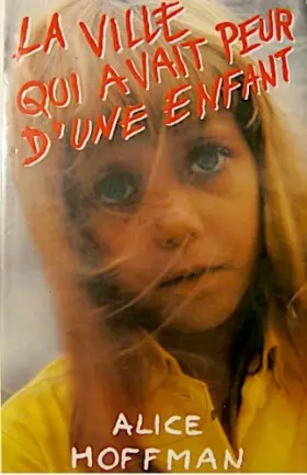 Couverture du produit · La ville qui avait peut d'une enfant