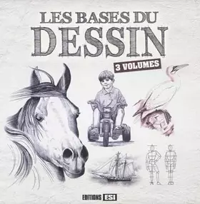Couverture du produit · Les bases du dessin 3 volumes: Corps et portraits Fleurs et paysages Animaux, chevaux, chats...