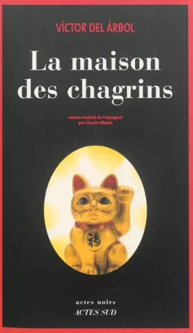 Couverture du produit · La maison des chagrins