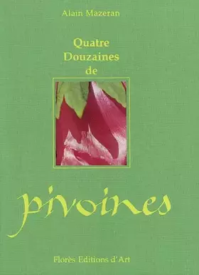 Couverture du produit · Quatre douzaines de pivoines