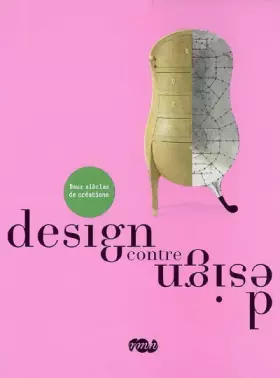 Couverture du produit · Design contre design : Deux siècles de créations