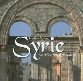 Couverture du produit · Syrie: Carrefour des civilisations