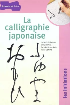 Couverture du produit · La Calligraphie japonaise