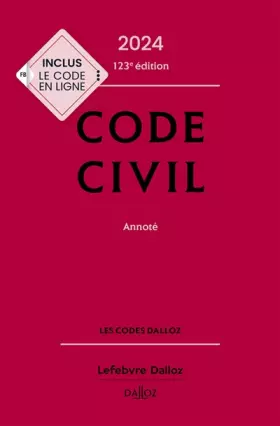 Couverture du produit · Code civil 2024, annoté. 123e éd.