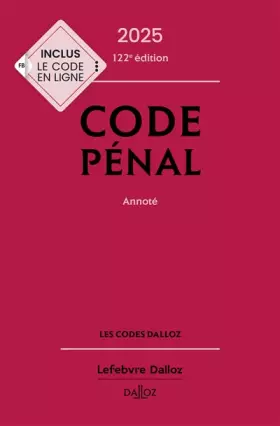 Couverture du produit · Code pénal 2025, annoté. 122e éd.