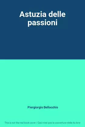 Couverture du produit · Astuzia delle passioni