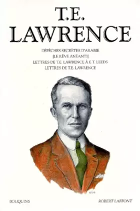 Couverture du produit · Oeuvres de T. E. Lawrence, tome 1