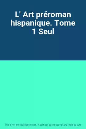 Couverture du produit · L' Art préroman hispanique. Tome 1 Seul