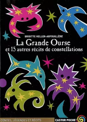 Couverture du produit · la grande ourse et 15 autres recits de constellations