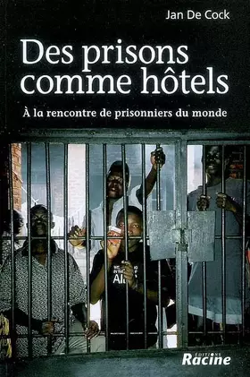 Couverture du produit · Des prisons comme hôtels: A la rencontre de prisonniers du monde