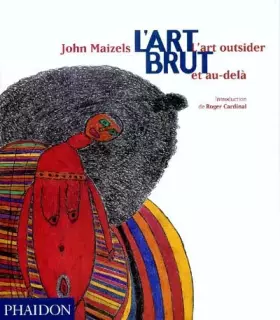 Couverture du produit · L'Art brut : L'Art outsider et au-delà
