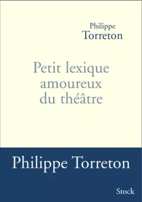Couverture du produit · Petit lexique amoureux du théâtre