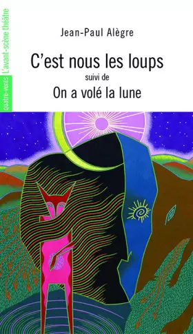 Couverture du produit · C'Est Nous les Loups: On a Vole la Lune