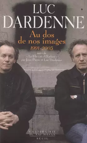 Couverture du produit · Au dos de nos images (1991-2005) : Suivi de Le Fils et L'Enfant