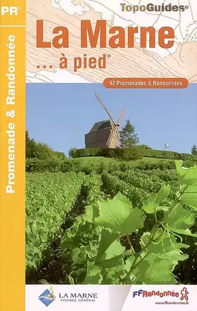 Couverture du produit · La Marne à pied : 42 Promenades et randonnées