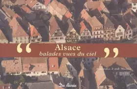 Couverture du produit · Alsace : Balades vues du ciel
