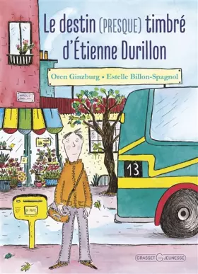 Couverture du produit · Le destin (presque) timbré d'Etienne Durillon