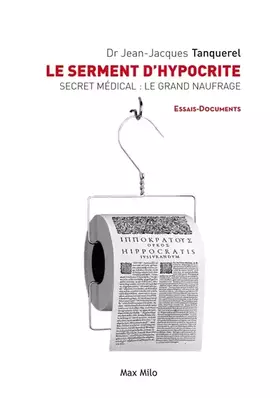 Couverture du produit · Le serment d'hypocrite - Secret médical : Le grand naufrage