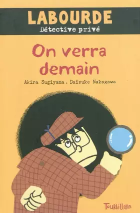 Couverture du produit · Labourde, détective privé, Tome 2 : On verra demain