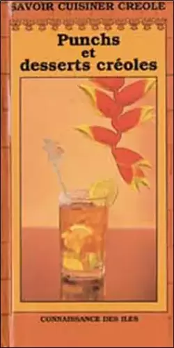 Couverture du produit · Antilles : Punch et desserts