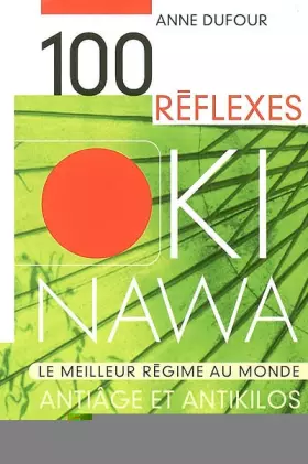 Couverture du produit · 100 Réflexes Okinawa : Antiâge et antikilos