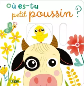 Couverture du produit · Où es-tu petit poussin ? - Dès 1 an