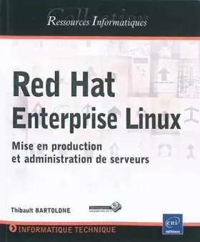 Couverture du produit · Red Hat Enterprise Linux - Mise en production et administration de serveurs