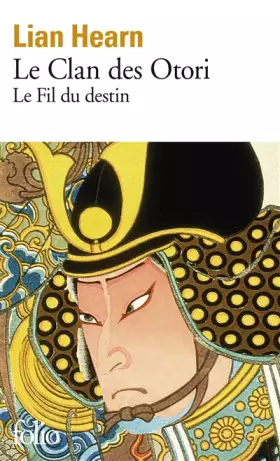 Couverture du produit · Le Clan des Otori : Le Fil du destin