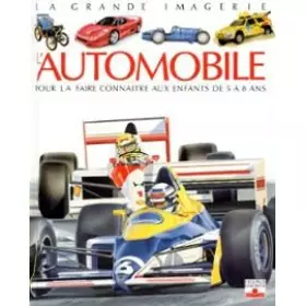 Couverture du produit · L'automobile : Pour la faire connaître aux enfants de 5 à 8 ans