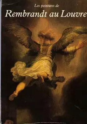 Couverture du produit · Les Peintures de Rembrandt au Louvre