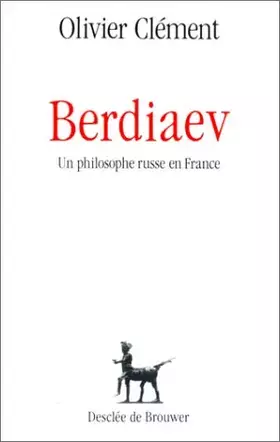 Couverture du produit · Berdiaev, un philosophe russe en France