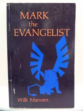 Couverture du produit · Mark the Evangelist: Studies on the Redaction History of the Gospel