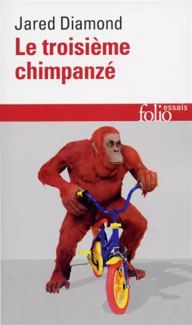 Couverture du produit · Le troisième chimpanzé: Essai sur l'évolution et l'avenir de l'animal humain