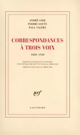 Couverture du produit · Correspondances à trois voix: (1888-1920)