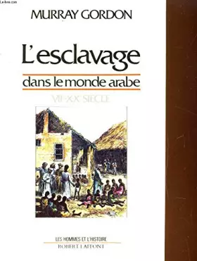 Couverture du produit · ESCLAVAGE DANS LE MONDE ARABE