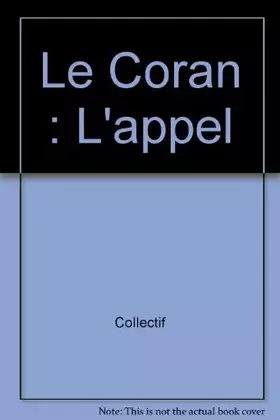 Couverture du produit · Le Coran : L'appel