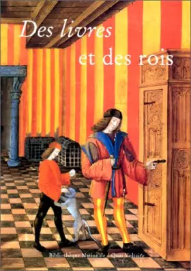 Couverture du produit · Des Livres et des Rois - La Bibliothèque Royale de Blois
