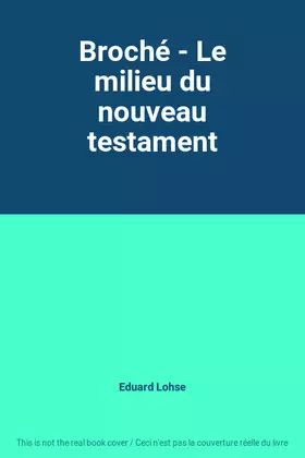 Couverture du produit · Broché - Le milieu du nouveau testament