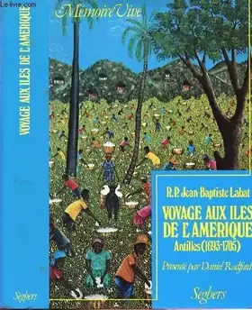 Couverture du produit · VOYAGE AUX ILES DE L'AMERIQUE.ANTILLES(1693-1705).
