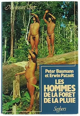 Couverture du produit · LES HOMMES DE LA FORET DE LA PLUIE.25 ILLUSTRATIONS.