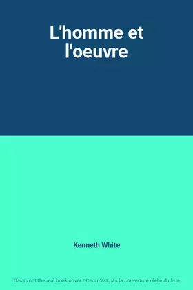 Couverture du produit · L'homme et l'oeuvre