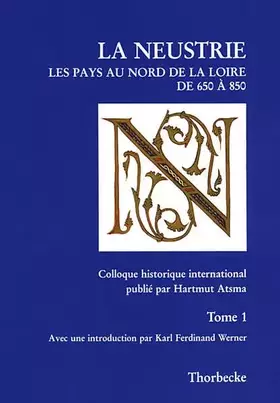Couverture du produit · Neustrien / La Neustrie: Die Gebiete Nordlich Der Loire Von 650 Bis 850 / Les Pays Au Nord De La Loire De 650 a 850