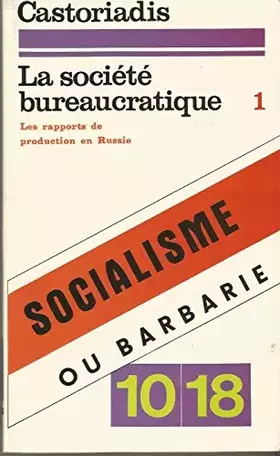 Couverture du produit · Societe bureaucratique t.1