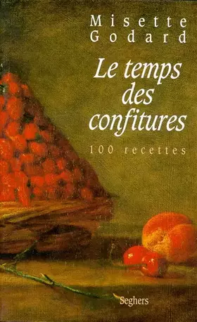 Couverture du produit · Le Temps des confitures