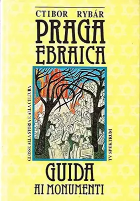 Couverture du produit · Praga ebraica. Guida ai monumenti