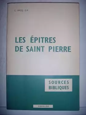 Couverture du produit · Les Épîtres de saint Pierre : Par Ceslas-Spicq, O. P.